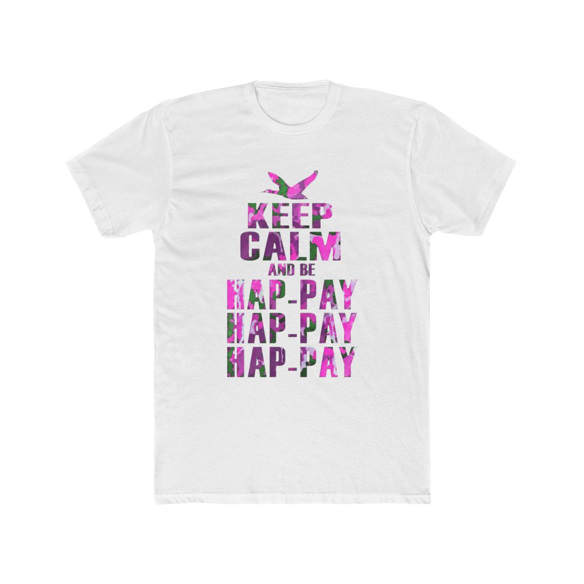 Keep Calm and be Happy Happy Happy (Pink Camo) | Duck Dynasty